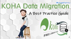 Koha Data Migration Best Practices